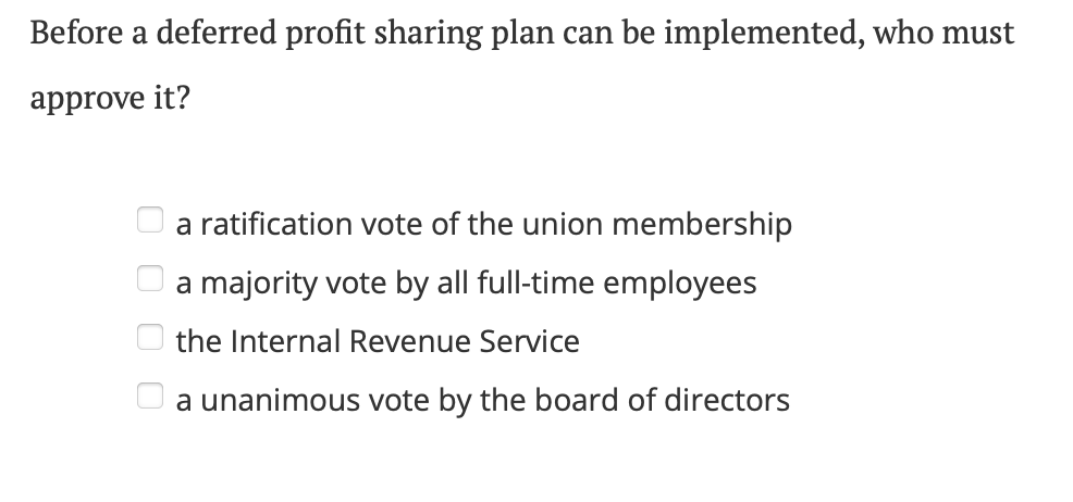 Before a deferred profit sharing plan can be