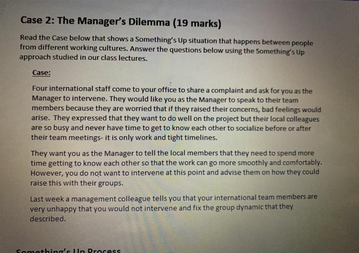 Case 2: The Manager's Dilemma (19 marks) Read the