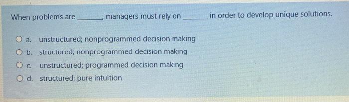 When problems are managers must rely on in order