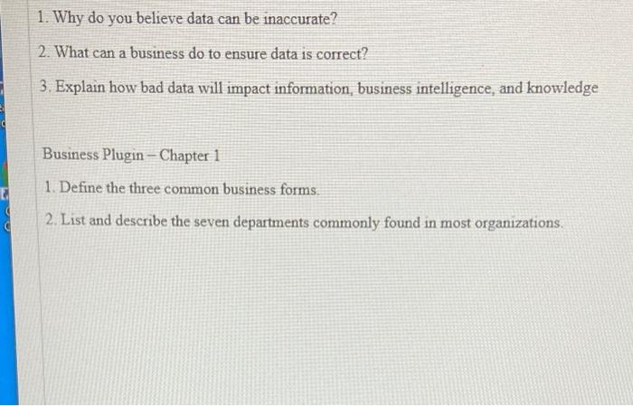 1. Why do you believe data can be inaccurate? 2.