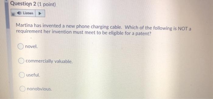 please answer fast Question 2 (1 point) 4 Listen