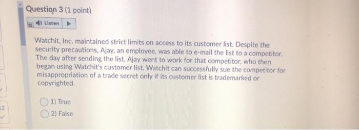 please answer fast Question 2 (1 point) 4 Listen