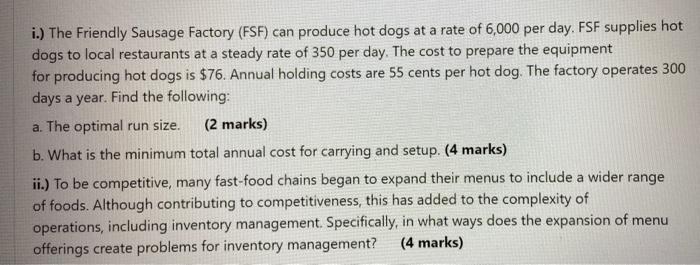 i.) The Friendly Sausage Factory (FSF) can