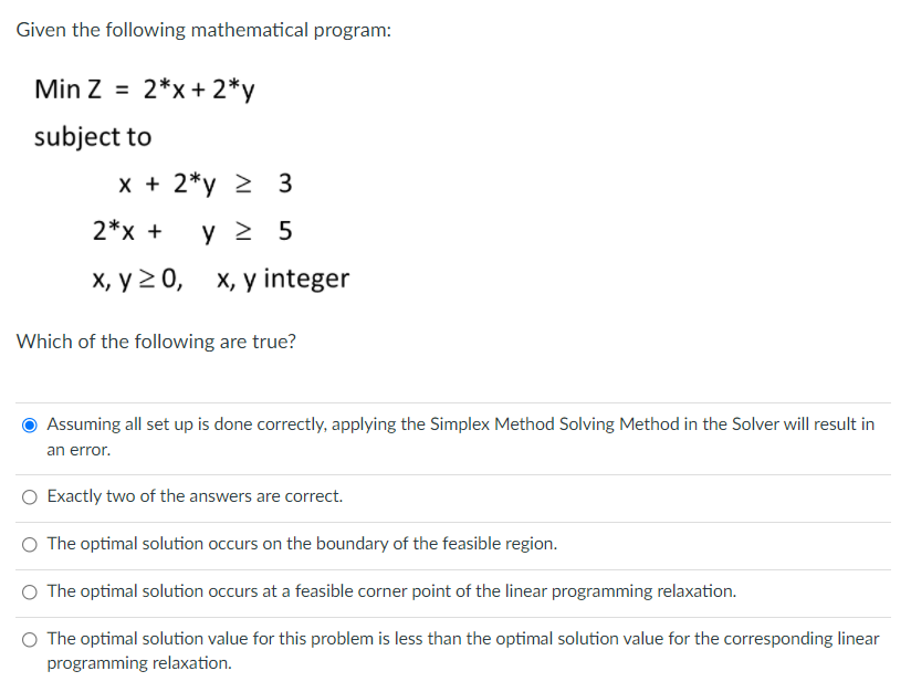 Given the following mathematical program: Min Z =