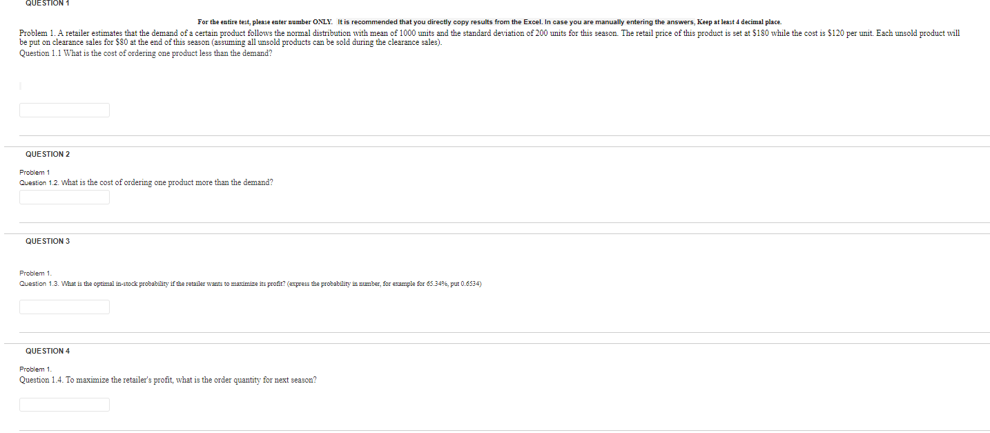 QUESTION 1 For the entire test, please enter