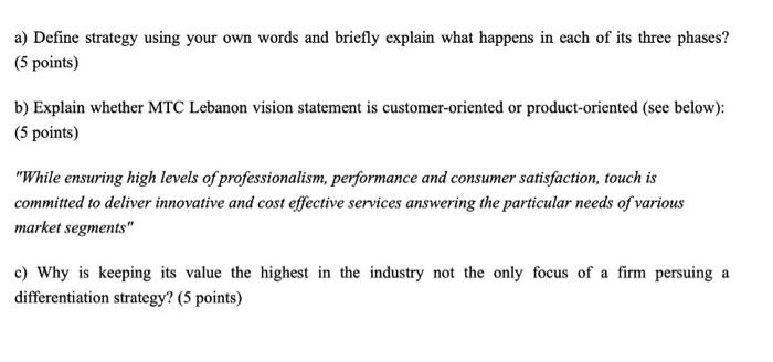 a) Define strategy using your own words and