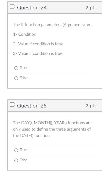 Question 1 2 pts For the Excel data shown, an IF