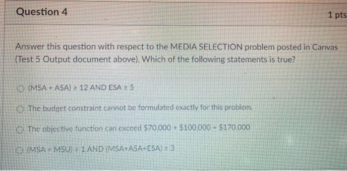 Question 4 1 pts Answer this question with