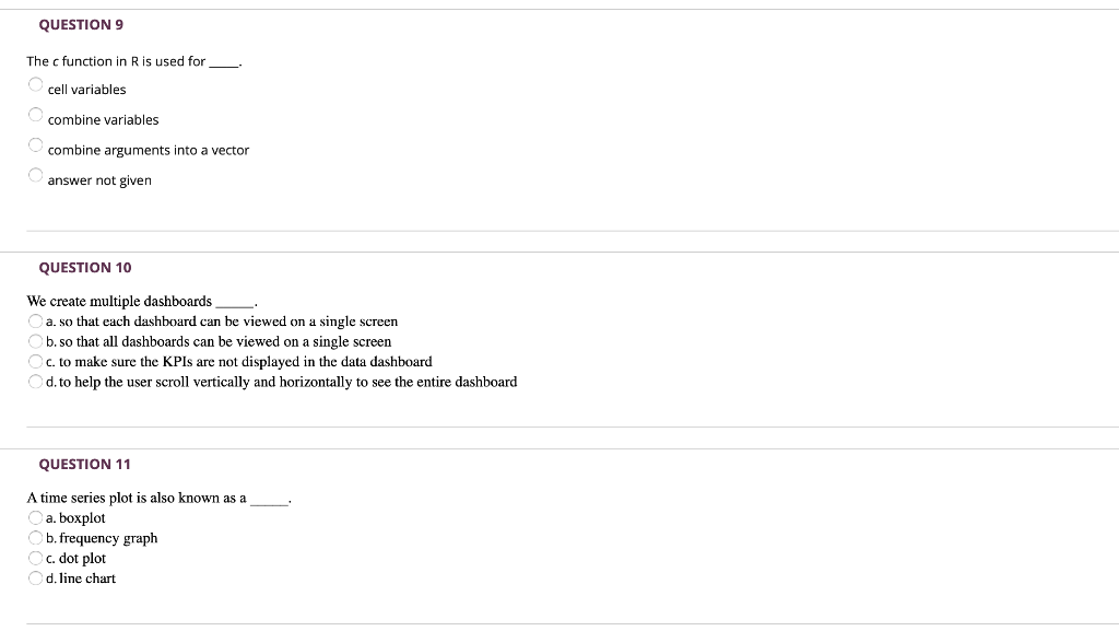 QUESTION 9 The c function in R is used for cell