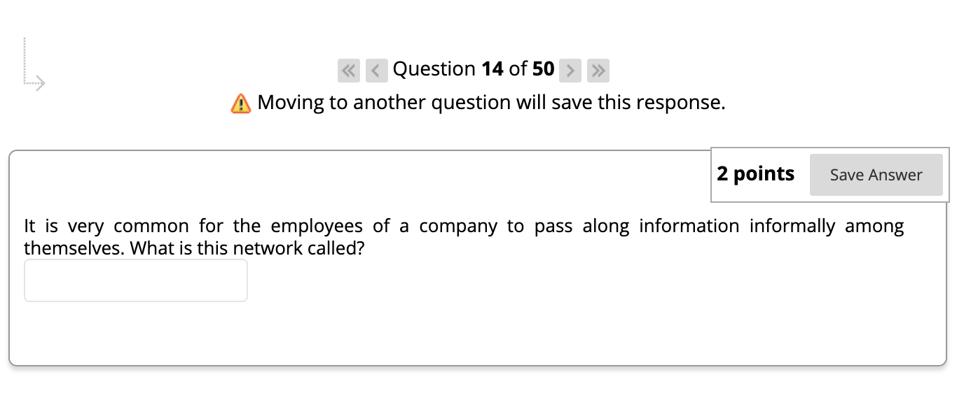 > < < < Question 11 of 50 > >> A Moving to