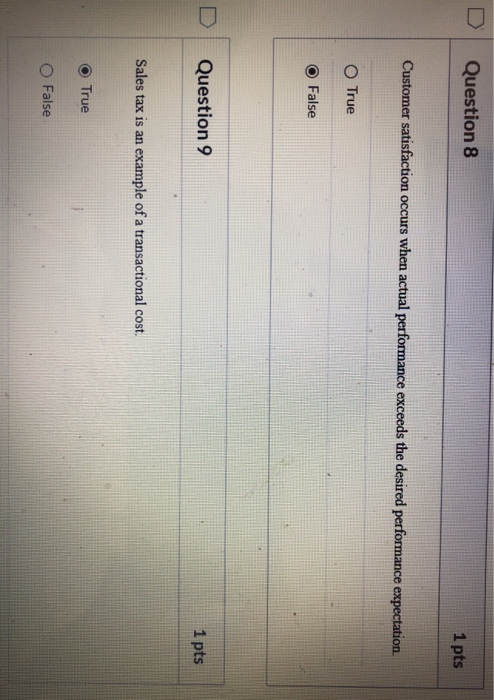D Question 8 1 pts Customer satisfaction occurs