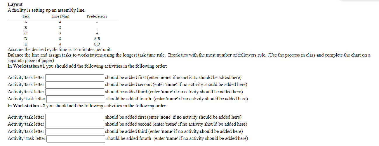 B Layout A facility is setting up an assembly