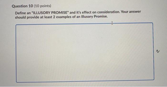 Question 10 (10 points) Define an "ILLUSORY
