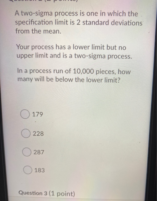 A two-sigma process is one in which the