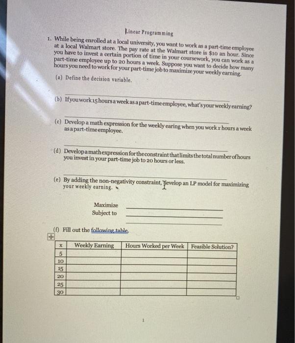 Linear Programming 1. While being enrolled at a