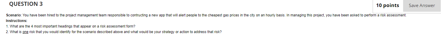 QUESTION 3 10 points Save Answer Scenario: You