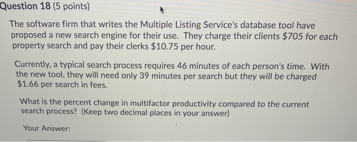 Question 18 (5 points) The software firm that