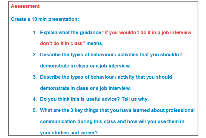 Assessment Create a 10 min presentation; 1.