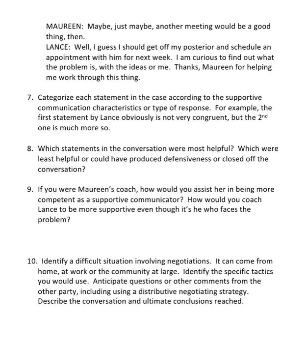 The following conversation will be used to answer