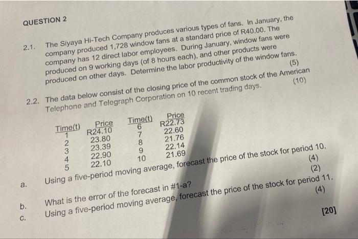 a clear answer please QUESTION 2 2.1. The Siyaya