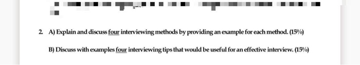 2. A) Explain and discuss four interviewing