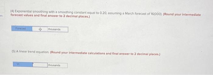 (4) Exponential smoothing with a smoothing
