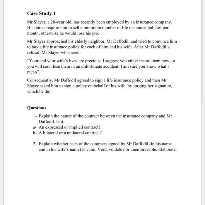 Case Study 1 Mr Slayer, a 20-year old, has