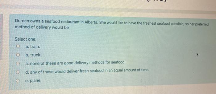Doreen owns a seafood restaurant in Alberta. She