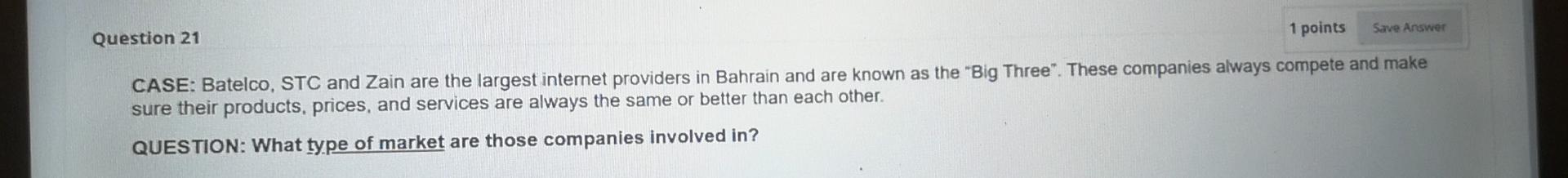 Question 21 1 points Save Answer CASE: Batelco,