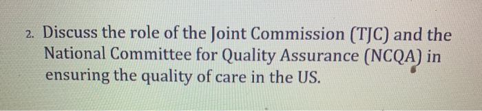 2. Discuss the role of the Joint Commission (TJC)