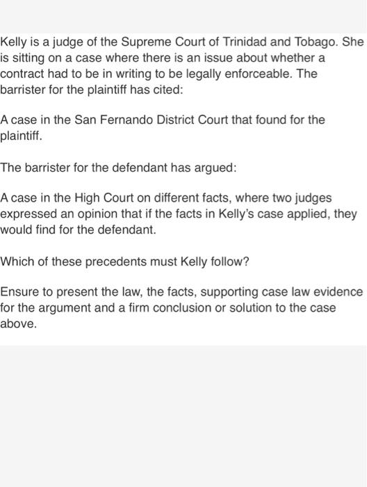 Kelly is a judge of the Supreme Court of Trinidad