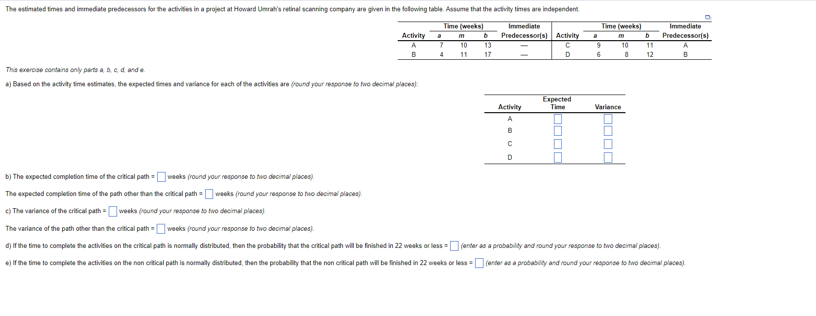 b) The expected completion time of the critical