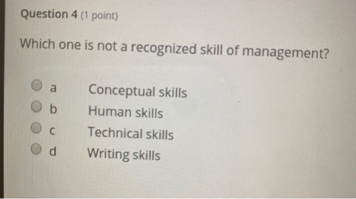 Question 4 (1 point) Which one is not a