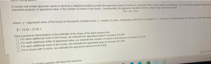 A county real estate appraiser wants to develop a