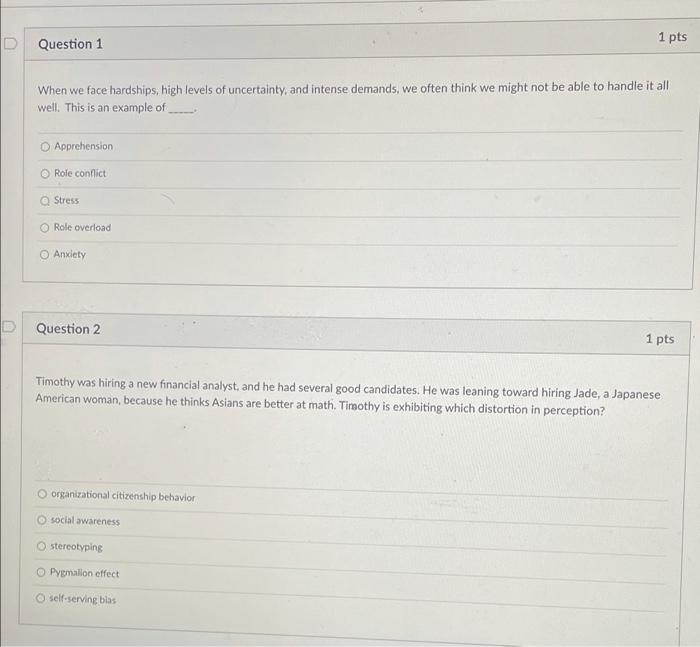 1 pts D Question 1 When we face hardships, high