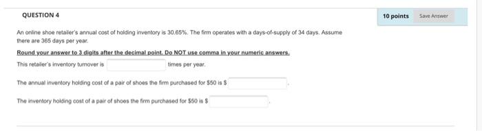 QUESTION 4 10 points Save Answer An online shoe