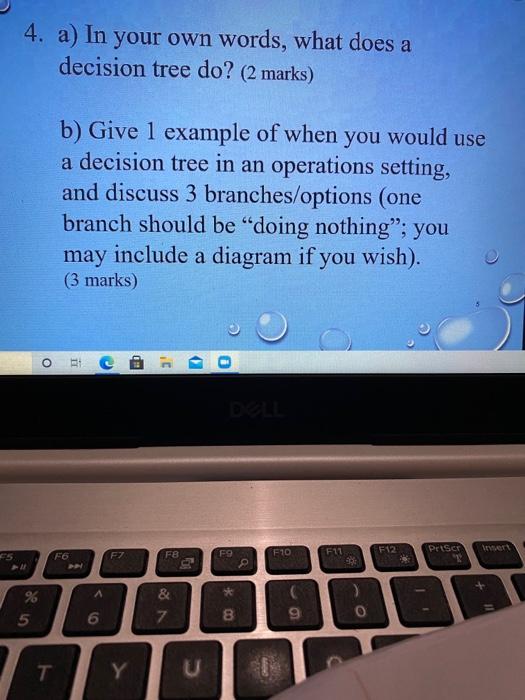 4. a) In your own words, what does a decision