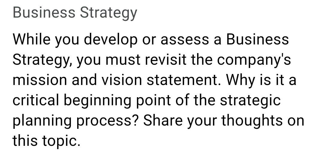 Business Strategy While you develop or assess a