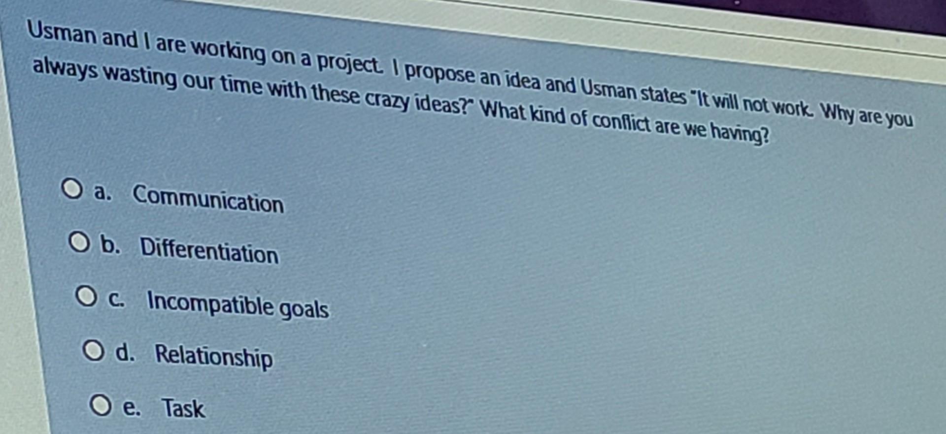 Usman and I are working on a project. I propose