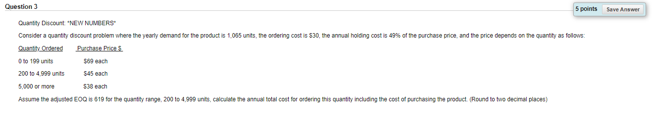 Question 3 5 points Save Answer Quantity