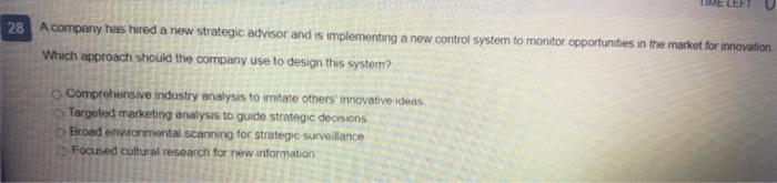 28 A company has hired a new strategic advisor