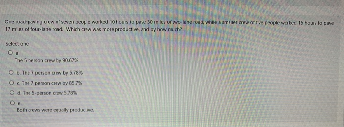 One road-paving crew of seven people worked 10