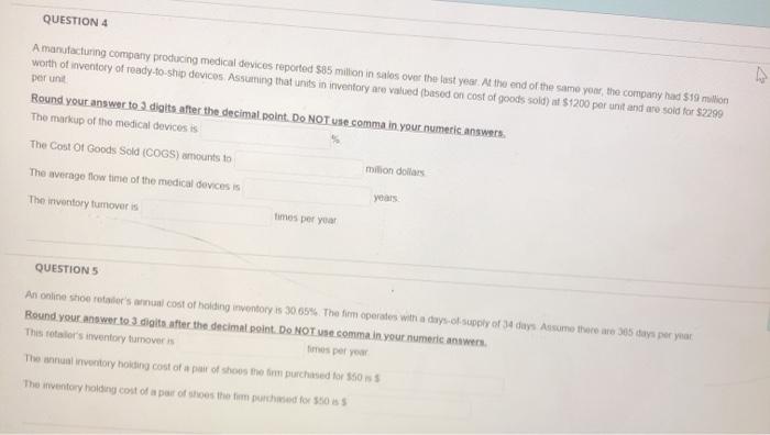QUESTION 4 A manufacturing company producing