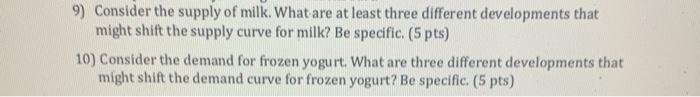9) Consider the supply of milk. What are at least
