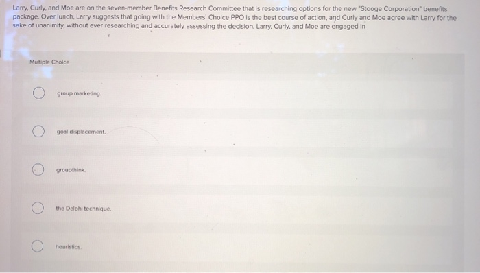 Larry, Curly, and Moe are on the seven-member