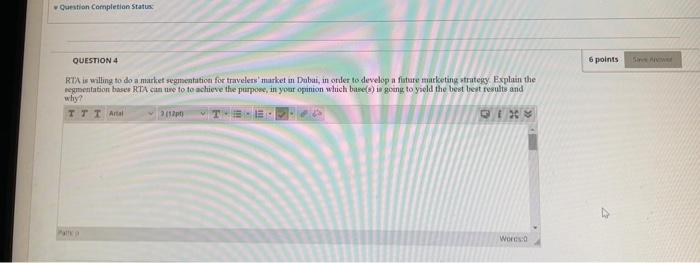 Question Completion Status QUESTION 4 6 points