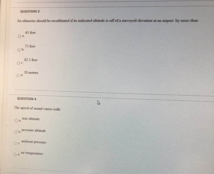 QUESTION 1 Of the the three pressure operated