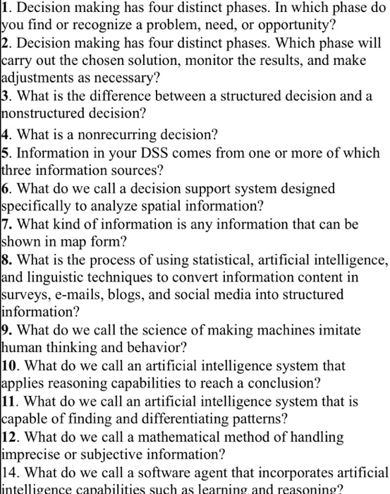 1. Decision making has four distinct phases. In