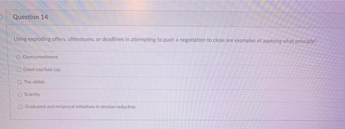 > Question 14 Using exploding offers, ultimatums,