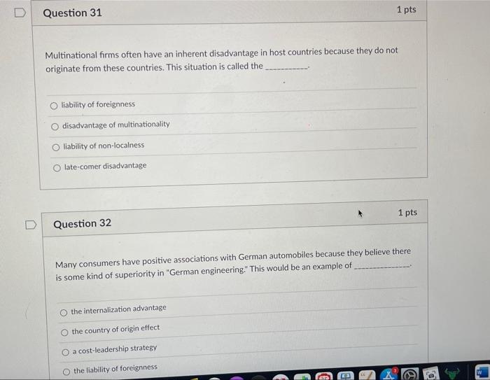 D Question 31 1 pts Multinational forms often